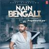 Nain Bengali - Guru Randhawa